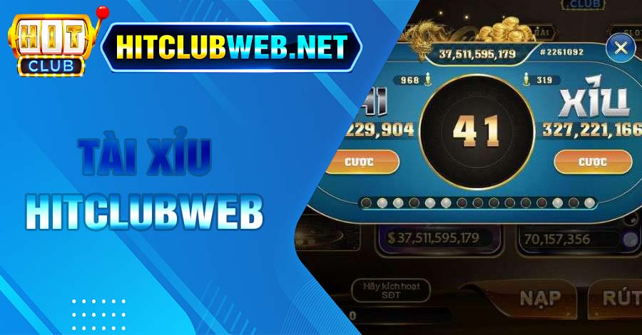 Cách Chơi Tài Xỉu Hitclubweb Thu Lợi Nhuận Khủng Dễ Dàng